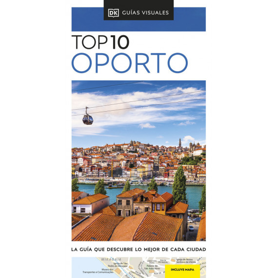 OPORTO (GUIAS VISUALES TOP 10)