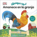 �Quiquiriqu�! Amanece en la granja