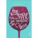 Hoy te quiero m�s que ayer, ya ma�ana se ver�