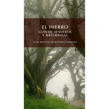 El Hierro. Gu�a de senderos y naturaleza