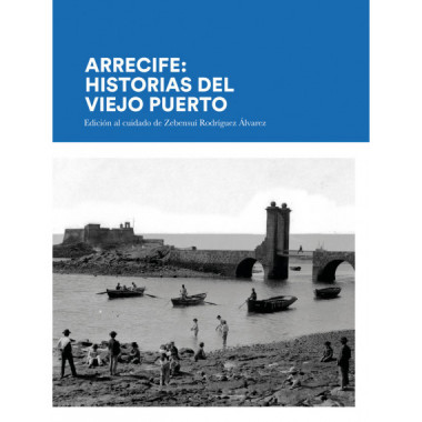 Arrecife: Historias del viejo puerto