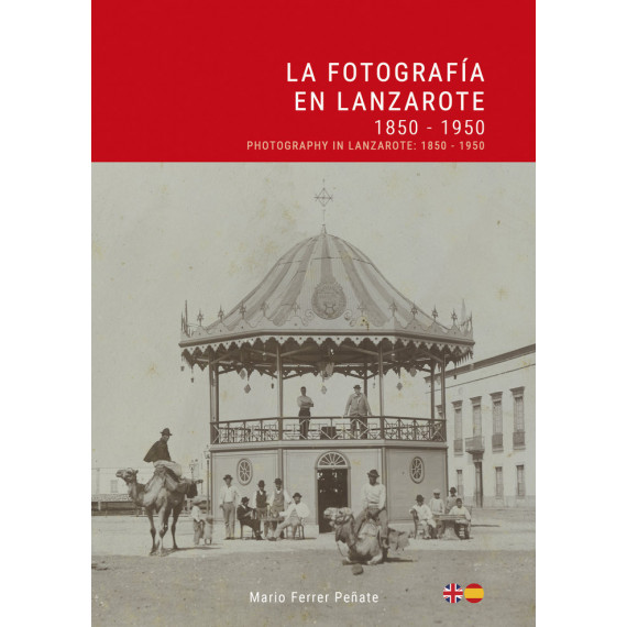 La fotograf�a en Lanzarote: 1850-1950