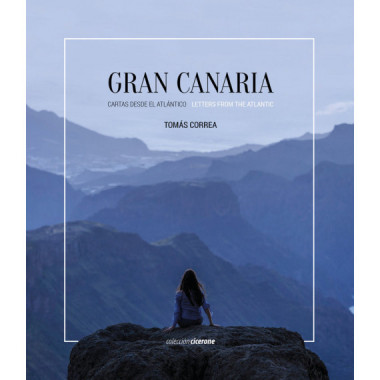 GRAN CANARIA. CARTAS DESDE EL ATLANTICO / LETTERS FROM THE ATLANTIC