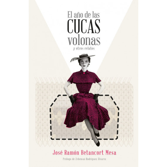 El a�o de las cucas volonas y otros relatos