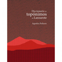 DICCIONARIO DE TOP�NIMOS DE LANZAROTE
