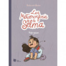 Les metamorfosis de la Selma 1