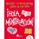 �Hola menstruaci�n!
