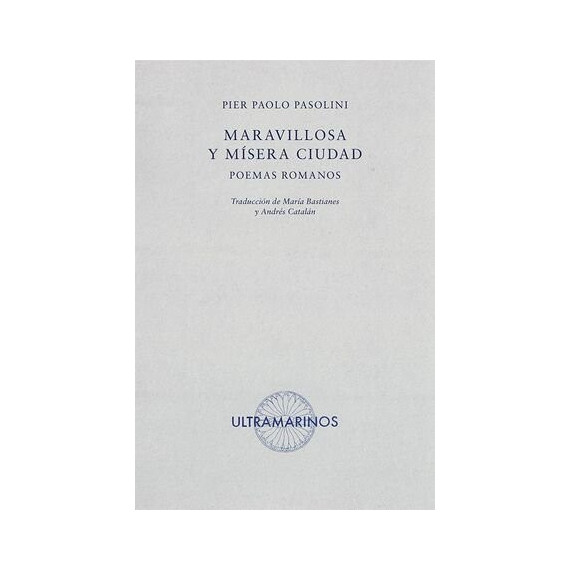 MARAVILLOSA Y MISERA CIUDAD