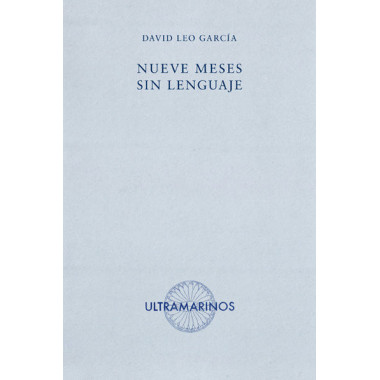 Nueve meses sin lenguaje