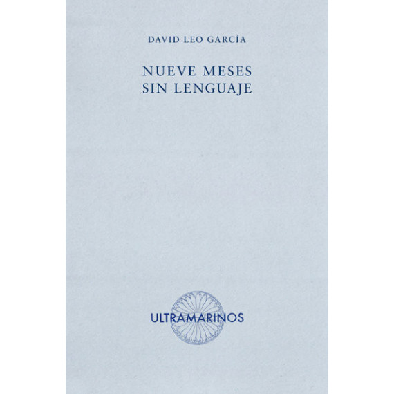 Nueve meses sin lenguaje