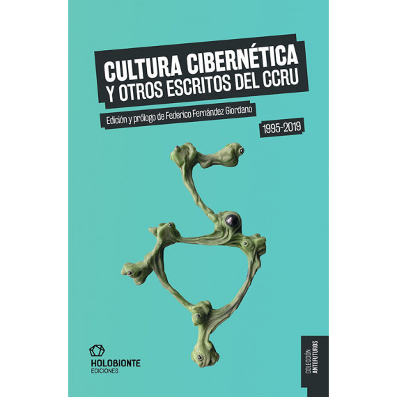 CULTURA CIBERNETICA Y OTROS ESCRITOS DEL CCRU