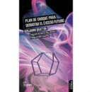 PLAN DE CHOQUE PARA DERRPTAR EL EXCESO FUTURO