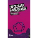 UN CADAVER BALBUCEANTE