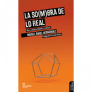 LA SO(M)BRA DE LO REAL