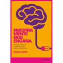 Nuestra mente nos enga�a