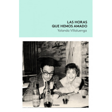 Las horas que hemos amado