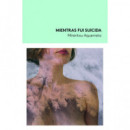 Mientras fui suicida