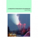 LA INEQUIVOCA FRAGILIDAD DE LOS MOSQUITOS