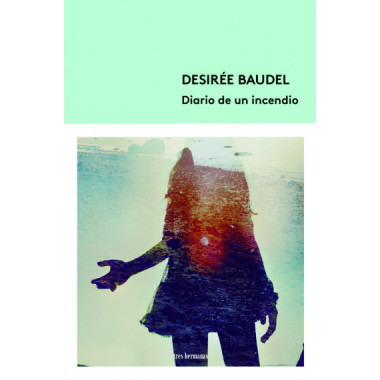 Diario de un incendio