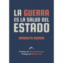LA GUERRA ES LA SALUD DEL ESTADO