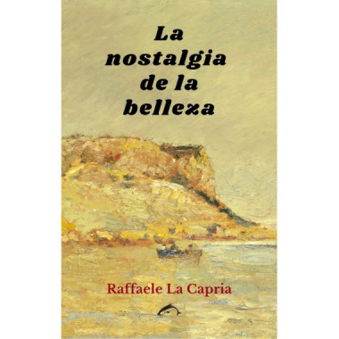 LA NOSTALGIA DE LA BELLEZA