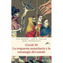 COVID-19. LA RESPUESTA AUTORITARIA Y LA ESTRATEGIA DEL MIEDO