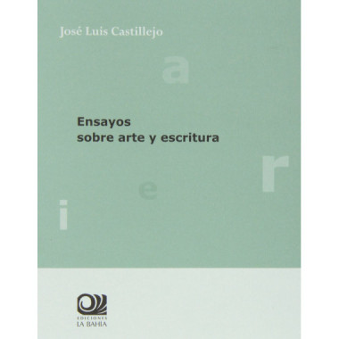 ENSAYOS SOBRE ARTE Y ESCRITURA