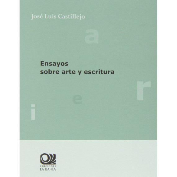 ENSAYOS SOBRE ARTE Y ESCRITURA