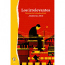 LOS IRRELEVANTES