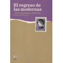 El regreso de las modernas