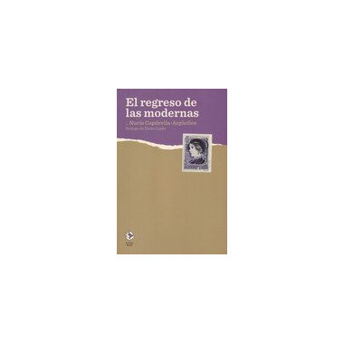 El regreso de las modernas