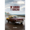 DE HUMOS Y CENIZAS