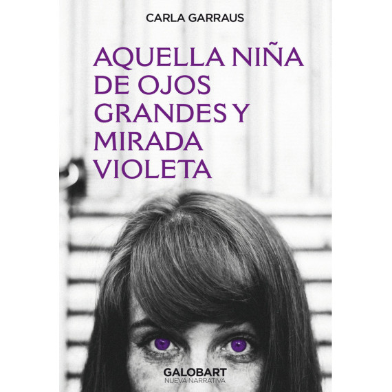 AQUELLA NI�A DE OJOS GRANDES Y MIRADA VIOLETA