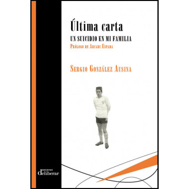 �ltima carta. Un suicidio en mi familia