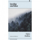 LOS DIAS CON FELICE