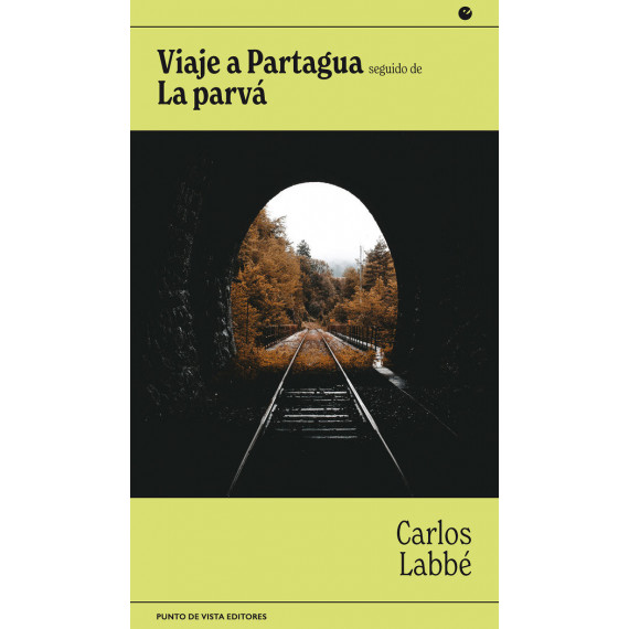 VIAJE A PARTAGUA SEGUIDO DE LA PARVA
