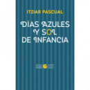 DIAS AZULES Y SOL DE INFANCIA