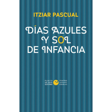 DIAS AZULES Y SOL DE INFANCIA