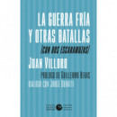 La guerra fr�a y otras batallas (con dos escaramuzas)