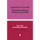 La grieta en el mundo. Diecisiete esbozos desde la oscuridad