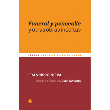 FUNERAL Y PASACALLE Y OTRAS OBRAS INEDITAS