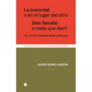 La sucursal o en el lugar del otro. Don Sandio o nada que decir
