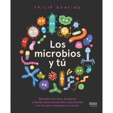 LOS MICROBIOS Y TU