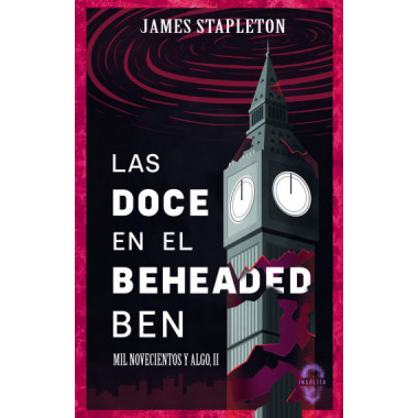 LAS DOCE EN EL BEHEADED BEN