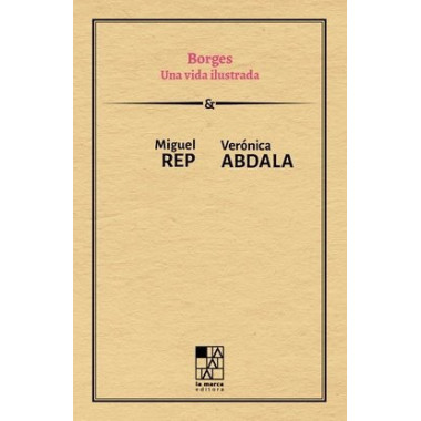 BORGES. UNA VIDA ILUSTRADA