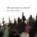 DE QUE MUERE UN BUITRE