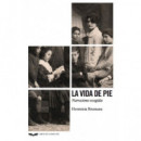 La vida de pie