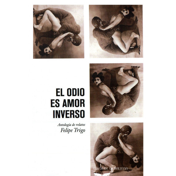 El odio es amor inverso