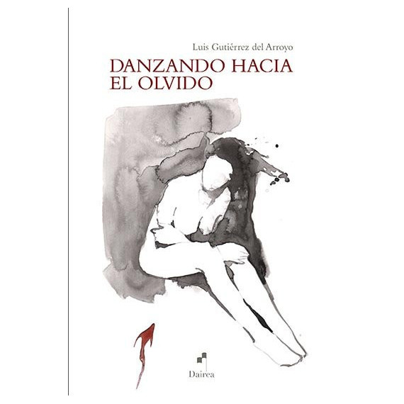 DANZANDO HACIA EL OLVIDO