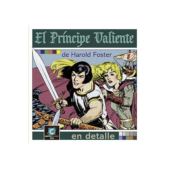 EL PRINCIPE VALIENTE DE HAROLD FOSTER EN DETALLE